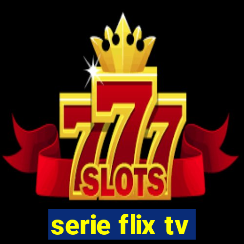 serie flix tv